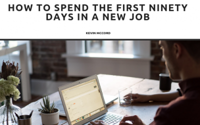 How to Spend the First Ninety Days in a New Job