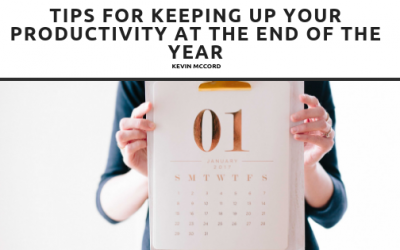 Tips for Keeping up your Productivity at the End of the Year